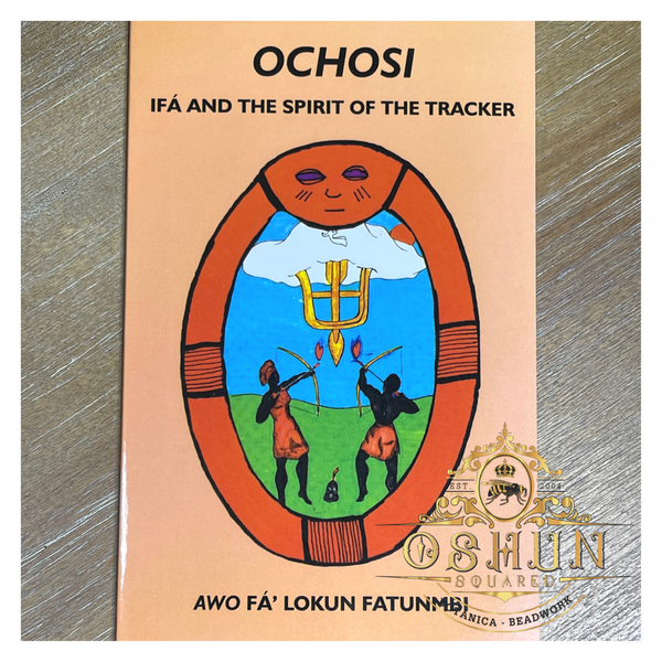 Ochosi | Ifa and the Spirit of the Tracker