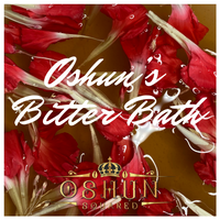 “Oshun’s Bitter Bath"